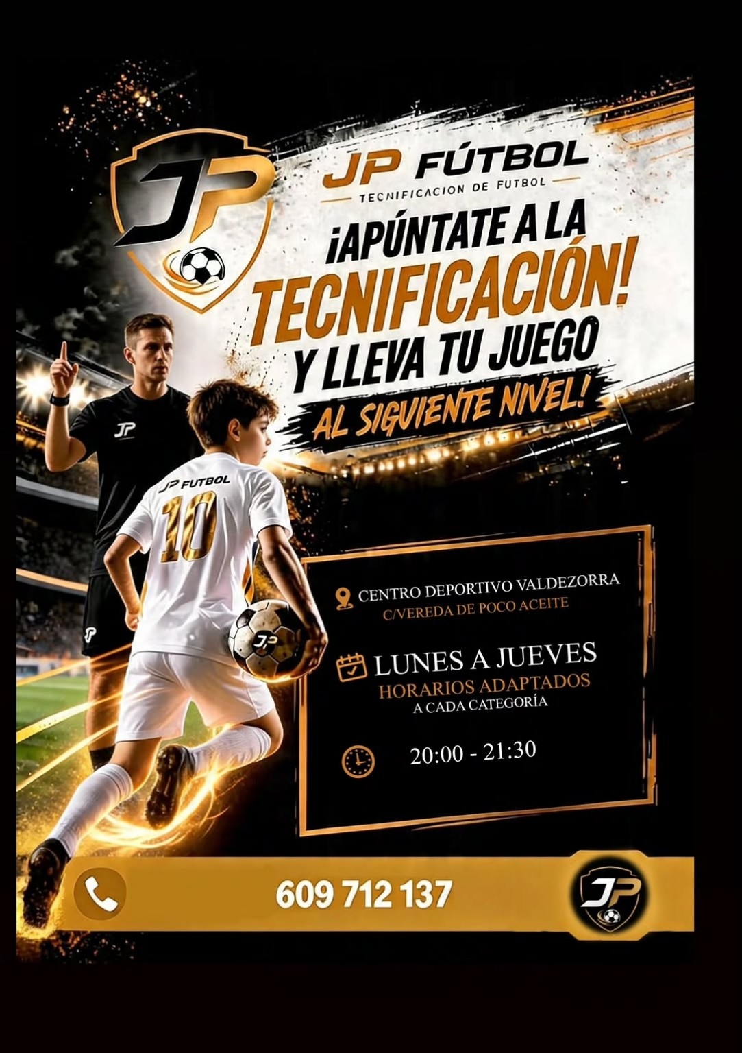 Cartel de captación de JP Fútbol: tecnificación en Centro Deportivo Valdezorras, de lunes a jueves, de 20:00 a 21:30